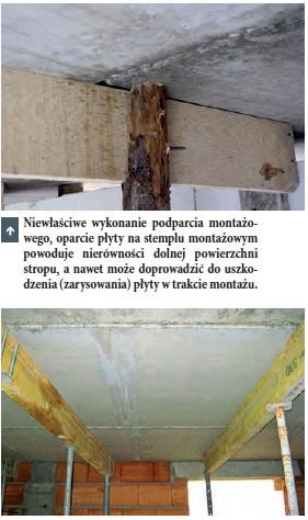 Niewłaściwe wykonanie podparcia montażowego,