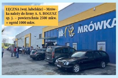 ŁĘCZNA (woj. lubelskie) – Mrówka należy do firmy A. S. BOGUSZ sp. j. – powierzchnia 2500 mkw. + ogród 1000 mkw.