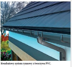 Kwadratowy system rynnowy z tworzywa PVC.