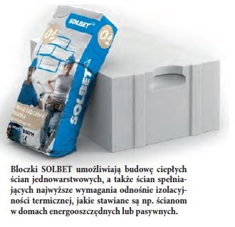 Bloczki SOLBET umożliwiają budowę ciepłych ścian jednowarstwowych, a także ścian spełniających najwyższe wymagania odnośnie izolacyjności termicznej, jakie stawiane są np. ścianom w domach energooszczędnych lub pasywnych.