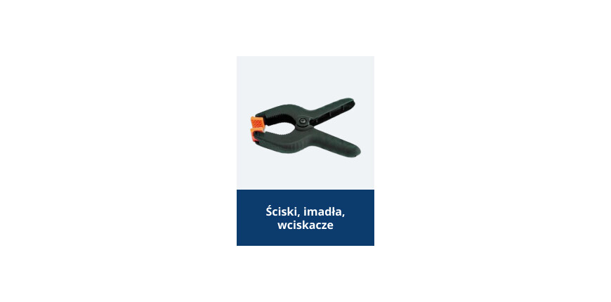Ściski, imadła, wyciskacze