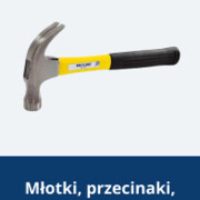 Młotki, przecinaki, trzonki, łomy