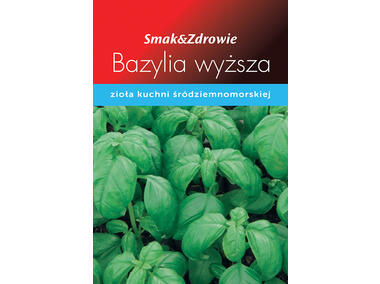 Zdjęcie: Bazylia wyższa SMAK&ZDROWIE