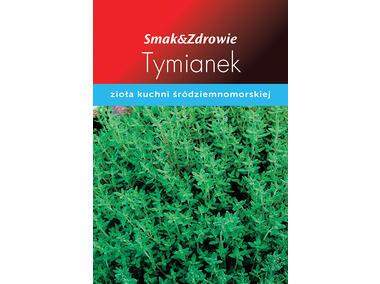 Zdjęcie: Tymianek ogrodowy SMAK&ZDROWIE