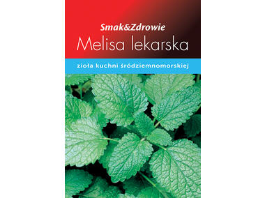 Zdjęcie: Melisa lekarska SMAK&ZDROWIE