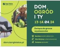 Dom, ogród i Ty - Targi Kielce