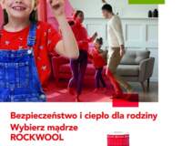 Bezpieczeństwo i ciepło dla rodziny  - wybierz mądrze Rockwool